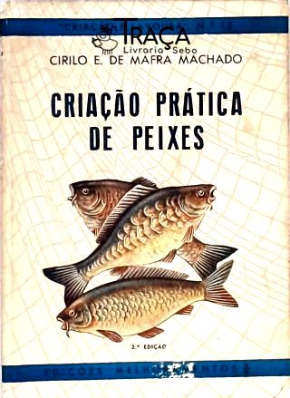 Criação Prática de Peixes