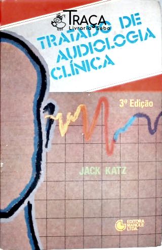 Tratado de Audiologia Clínica