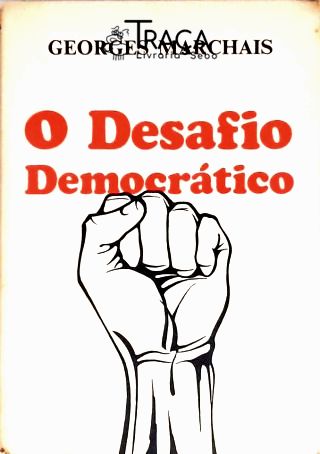 O Desafio Democrático