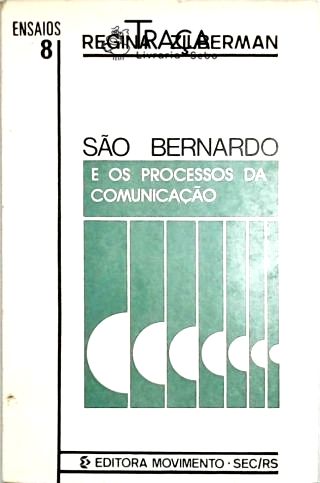 São Bernardo e os Processos da Comunicação