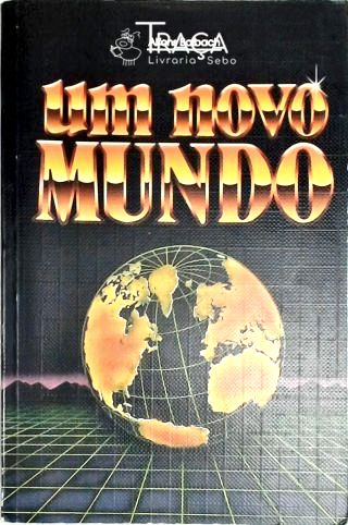 Um Novo Mundo