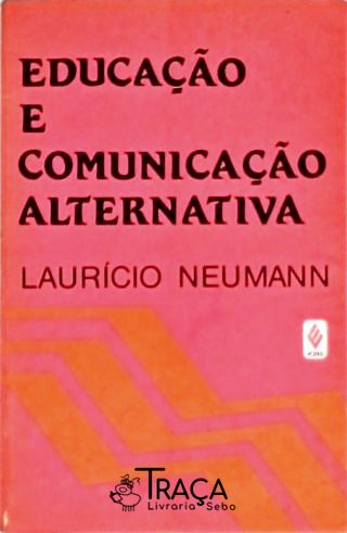 Educação e Comunicação Alternativa