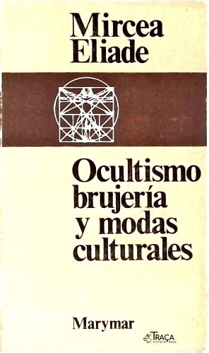 Ocultismo, Brujería Y Modas Culturales
