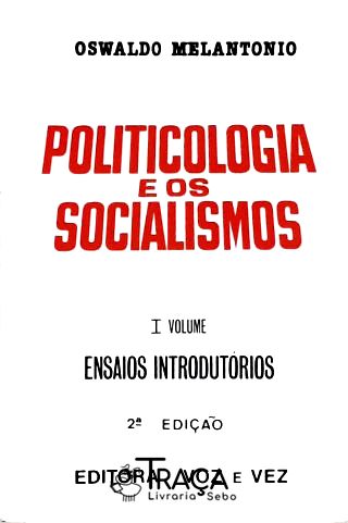 Politicologia e os Socialismos - Vol. 1