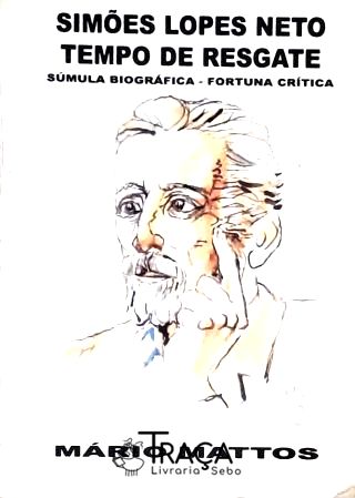 Simões Lopes Neto - Tempo de Resgate
