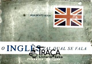 O Inglês Tal Qual Se Fala