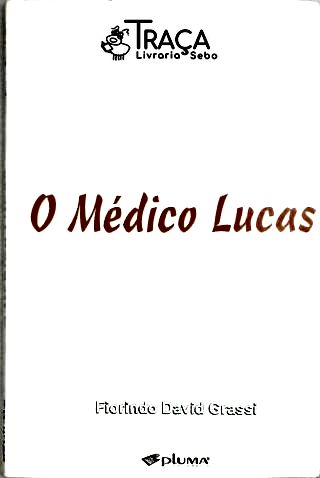 O Médico Lucas