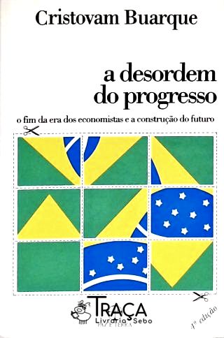 A Desordem do Progresso