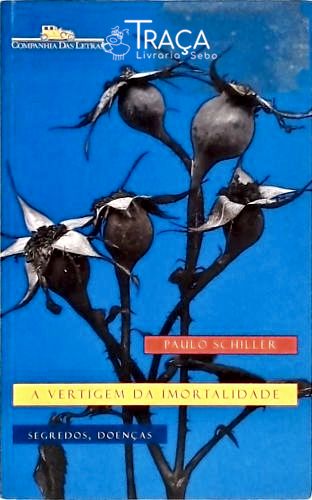 A Vertigem da Imortalidade
