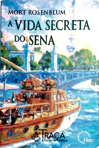 A Vida Secreta do Sena