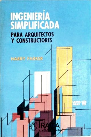 Ingenieria Simplificada para Arquitectos Y Constructores