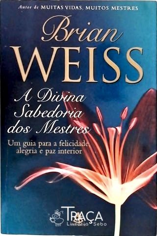 A Divina Sabedoria dos Mestres
