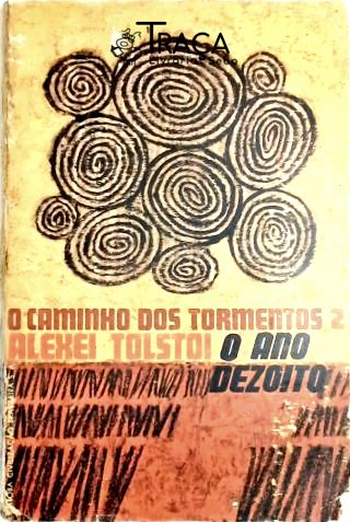 O Caminho dos Tormentos - Trilogia - Vol. 2