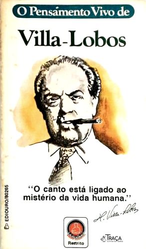 O Pensamento Vivo de Villa-lobos