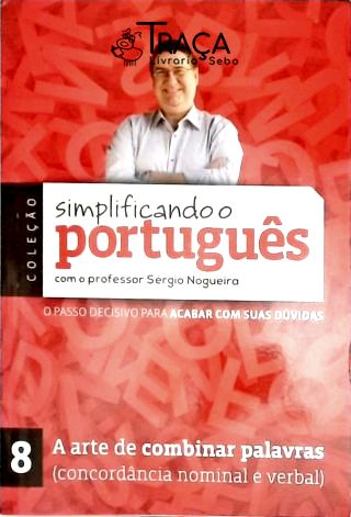 Simplificando o Portugues com o Professor Sergio Nogueira - Vol. 8
