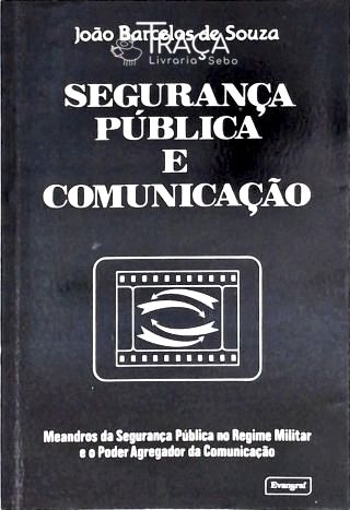 Segurança Pública e Comunicação