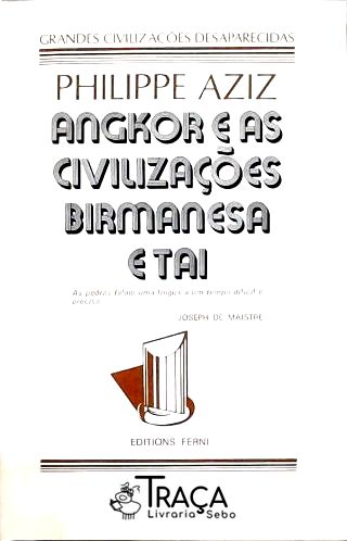 Angkor e as Civilizações Birmanesa e Tai