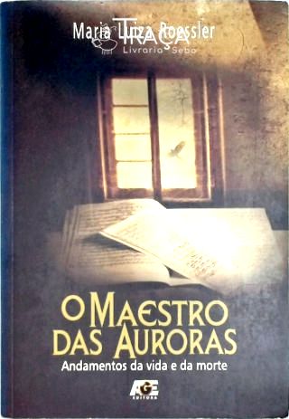 O Maestro das Auroras