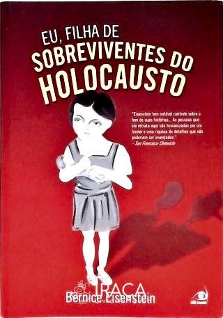 Eu, Filha dos Sobreviventes do Holocausto