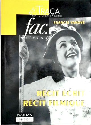 Recit Ecrit, Recit Filmique