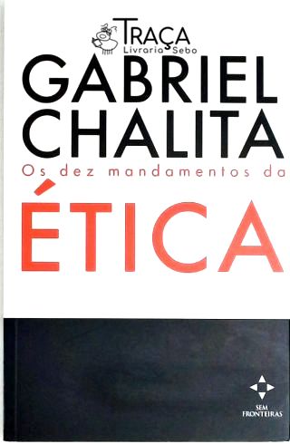 Os Dez Mandamentos da Ética