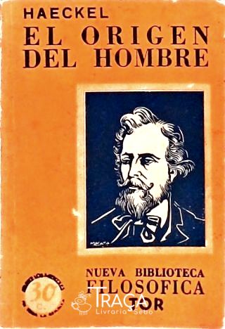 El Origen Del Hombre - El Monismo