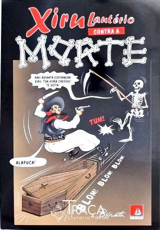 Xiru Lautério Contra a Morte