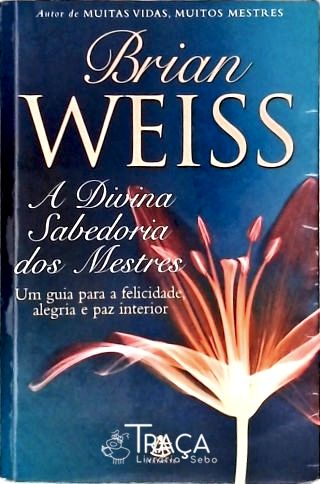 A Divina Sabedoria dos Mestres