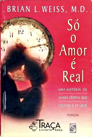 Só o Amor É Real