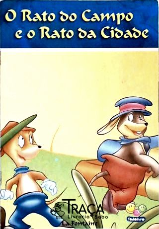 Fábulas Que Ensinam: o Rato do Campo e o Rato da Cidade
