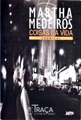 Coisas da Vida - Crônicas