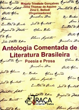 Antologia Comentada da Literatura Brasileira