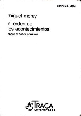 Orden de Los Acontecimientos - Sobre El Saber Narrativo