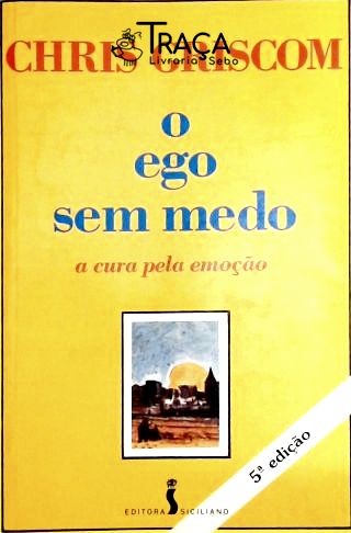 O Ego sem Medo