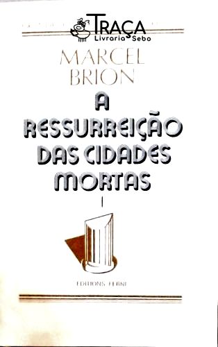 A Ressurreição das Cidades Mortas - Vol. 1