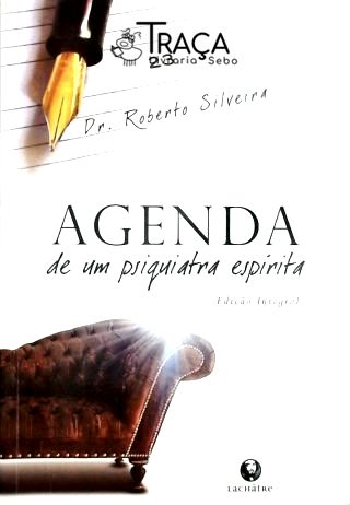 Agenda de Um Psiquiatra Espirita