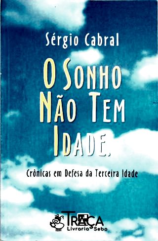 O Sonho Não Tem Idade