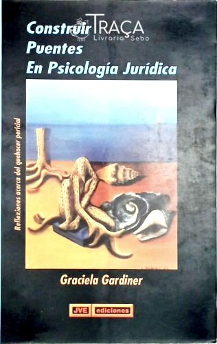 Construir Puentes En Psicologia Juridica