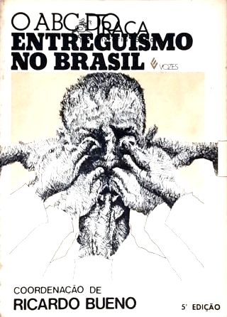 O Abc do Entreguismo No Brasil