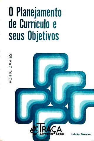 A Planejamento de Curriculo e Seus Objetivos
