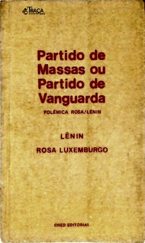 Partido de Massas Ou Partido de Vanguarda?