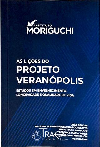 As Lições do Projeto Veranópolis