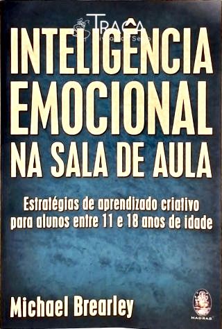 Inteligência Emocional Na Sala de Aula