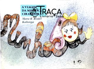 A Viagem da Minhoca Cirandeira