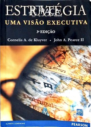 Estratégia - Uma Visão Executiva
