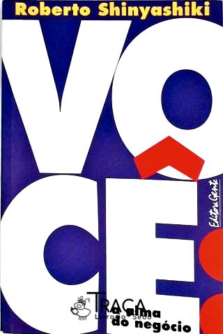 Você, a Alma do Negócio