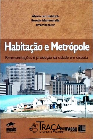 Habitação e Metrópole
