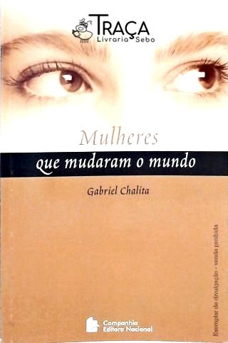 Mulheres Que Mudaram o Mundo