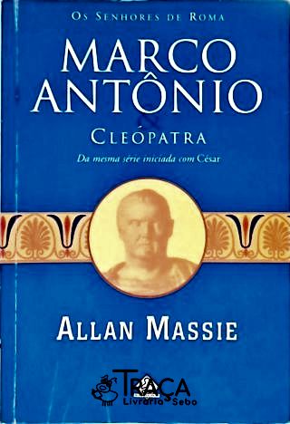 Marco Antônio E Cleópatra