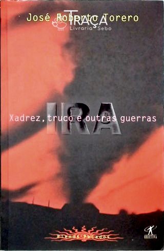 Xadrez, Truco e Outras Guerras